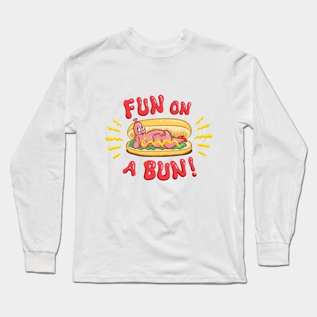 Fun on a Bun! Long Sleeve T-Shirt by LittleCozyNostril